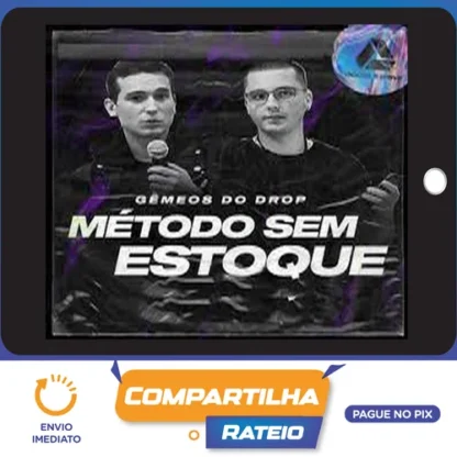 Curso Método Sem Estoque - Gemeos do Drop