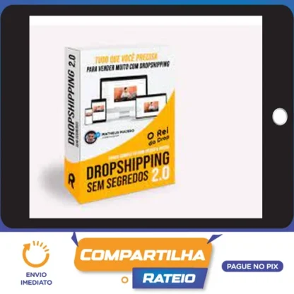 Dropshipping Sem Segredos 2.0 - Rei Do Drop