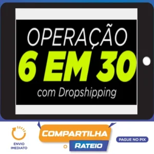 Operação 6 em 30 - Dropvictor