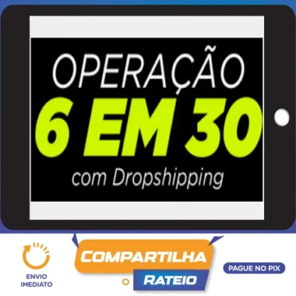 Operação 6 em 30 - Dropvictor