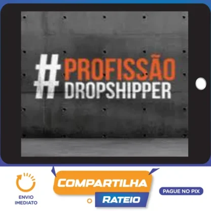 Profissão Dropshipper 2.0 - Rafael Martins