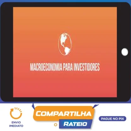 Macroeconomia Para Investidores - Ramiro Gomes Ferreira (Clube do Valor)