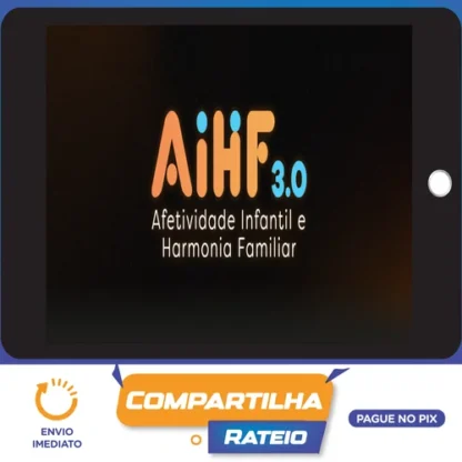 Afetividade Infantil e Harmonia Familiar 3.0 - Italo Marsili