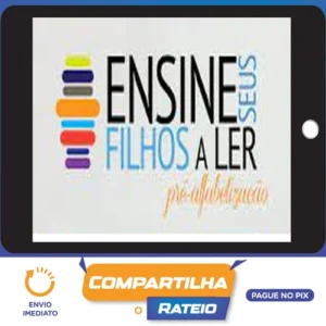 Ensine Seus Filhos a Ler - Carlos Nadalim