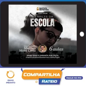 Instituto Borborema: Os Males da Escola - Mateus Mota Lima