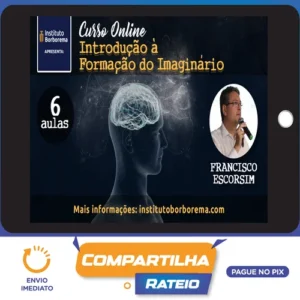 Introdução à Formação do Imaginário - Francisco Escorsim
