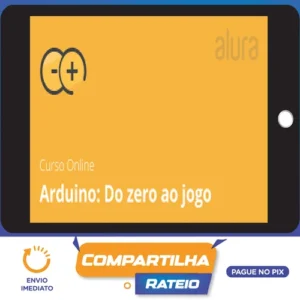 Arduino do Zero ao Jogo - Alura