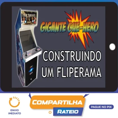 Construindo um Fliperama - Marcenaria do Gigante Gue-Hero