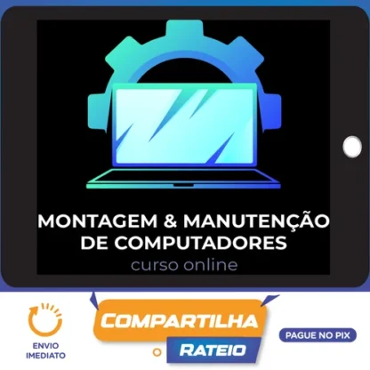 Montagem e Manutenção de Computadores - Marcos Fortes