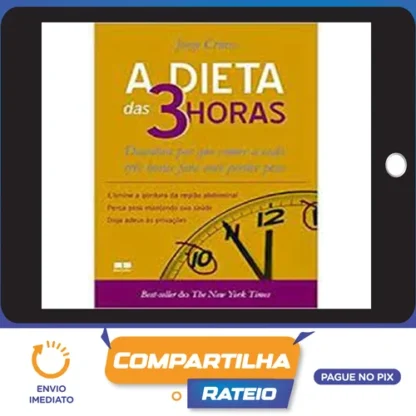 A Dieta das 3 Horas - Jorge Cruise