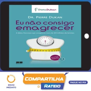 Eu Não Consigo Emagrecer - Pierre Dukan [HUMANO]