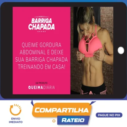 Queima Diária: Missão Barriga Chapada - Lana Pessoa