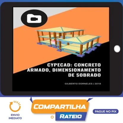 Cypecad: Concreto Armado, Dimensionamento de Sobrado - Gilberto Dorneles