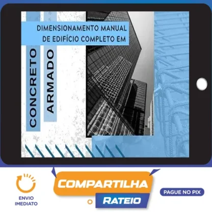 Dimensionamento de Edifício em Concreto Armado - Canal da Engenharia