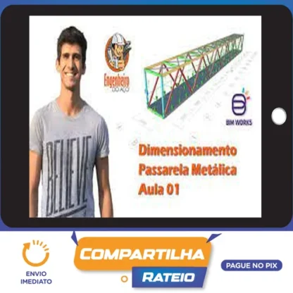 Dimensionamento de Passarela Metálica 25M - Ítallo Bernardo