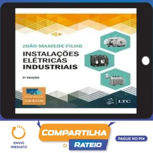 Livro Instalações Elétricas Industriais 7º Edição - João Mamede Filho