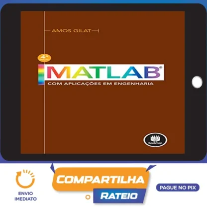 Matlab com Aplicações em Engenharia (2ª Edição) - Amos Gilat