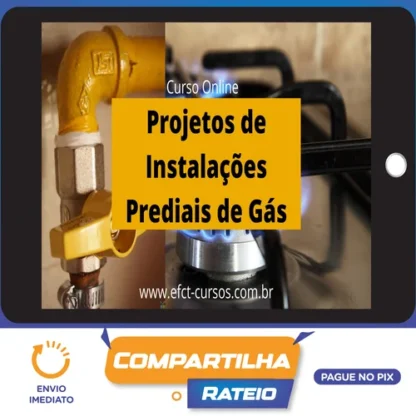 Projetos de Instalações Prediais de Gás - Efct