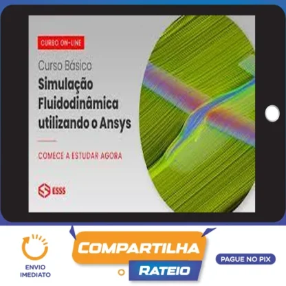 Curso Básico de Simulação Fluidodinâmica Utilizando o Ansys - Esss