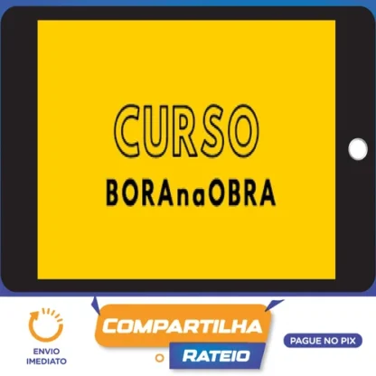 Curso BORAnaOBRA 3.0 - Alex Brasileiro e Rafaella Vieira
