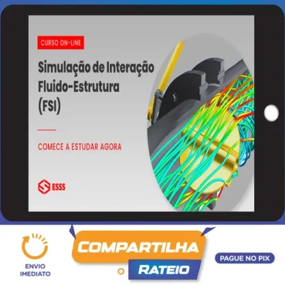 Curso de Simulação de Interação Fluído-Estrutura - Iesss