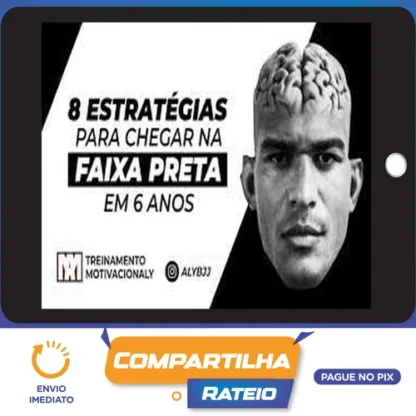 8 Estratégias Para Chegar na Faixa Preta em 6 Anos - Mahamed Aly