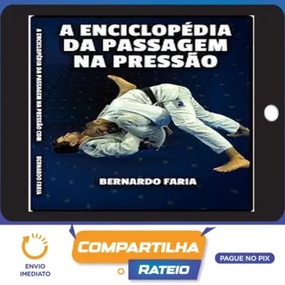 Enciclopédia da Passagem na Pressão - Bernardo Faria