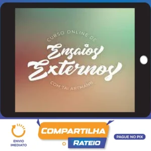 Curso Ensaios Externos - Tai Artmann