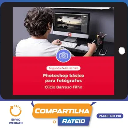 EduK: Photoshop Básico para Fotógrafos - Clicio Barroso Filho
