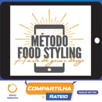 Método Food Styling - Betto Auge
