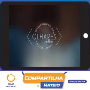 Olhares Online: Curso Completo de Fotografia e Tratamento de Imagem - Gilmar Silva Pereira