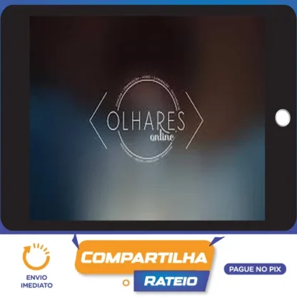 Olhares Online: Curso Completo de Fotografia e Tratamento de Imagem - Gilmar Silva Pereira