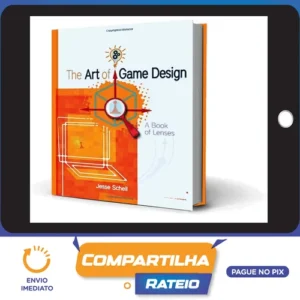 A Arte de Game Design - Jesse Schell