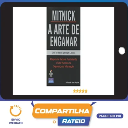 A Arte de Enganar - Kevin Mitnick