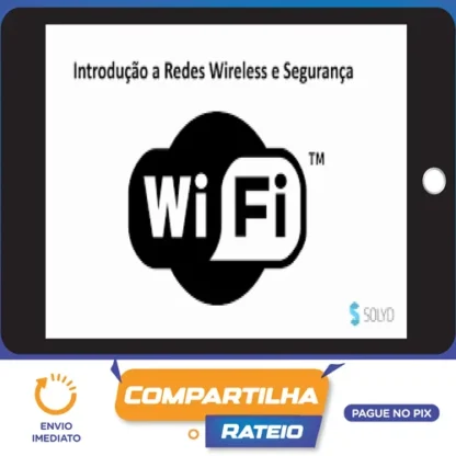 Teste de Intrusão em Redes Wireless - Solyd