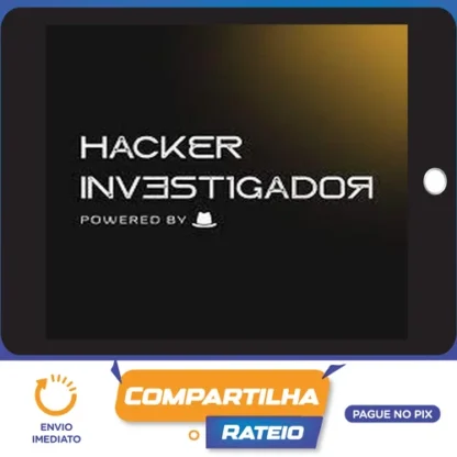 Workshop Hacker Investigador - Técnicas de Invasão