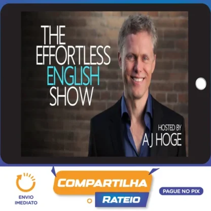 Curso de Inglês Effort Less - Aj Hoge