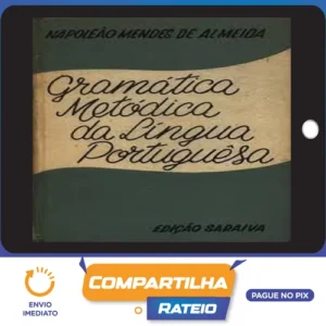 Gramática Metódica (Português) - Napoleão M. de Almeida