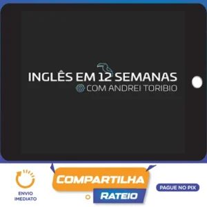 Inglês em 12 Semanas - Andrei Toribio