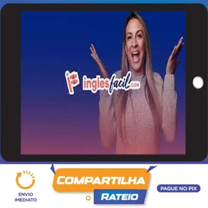 Inglês Fácil: Seu Inglês Fluente em 120 aulas - Yasmin Anders