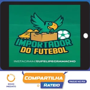 Importador do Futebol - Felipe Gramacho
