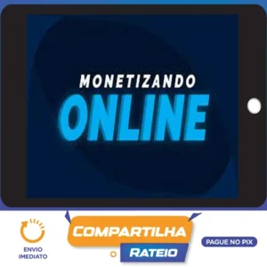 Monetizando Online - Eu Sou o Mac