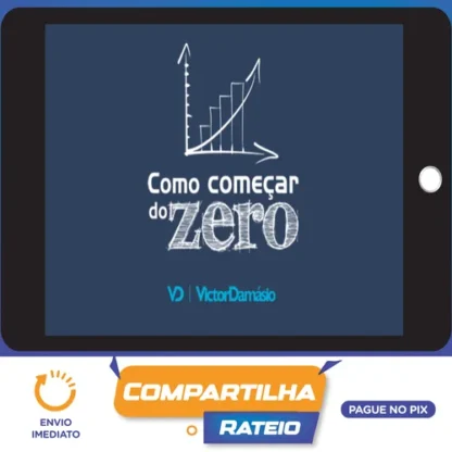 Como Começar do Zero - Victor Damásio