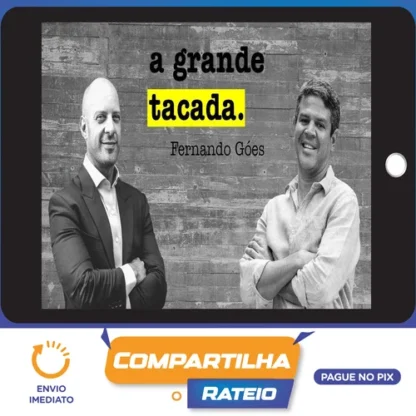 A Grande Tacada 16ª Edição - Fernando Góes