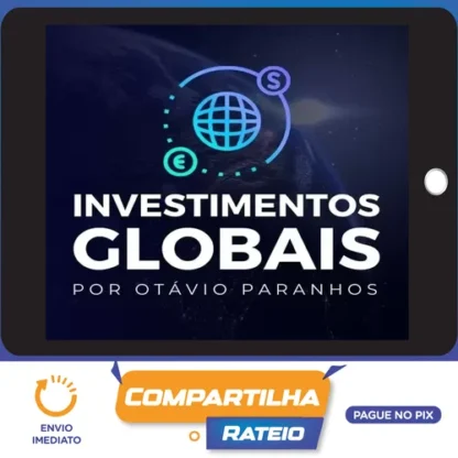 Investimentos Globais - Otávio Paranhos