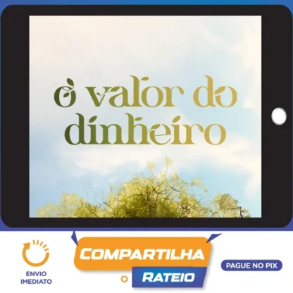 O Valor do Dinheiro + Curso Investidor Completo - H1 Editora - Ícaro de Carvalho