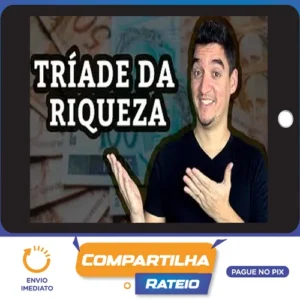 Triade do Dinheiro - Rafael Seabra