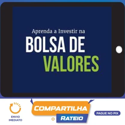 Aprenda a Investir na Bolsa de Valores 3.0 - XP Educação
