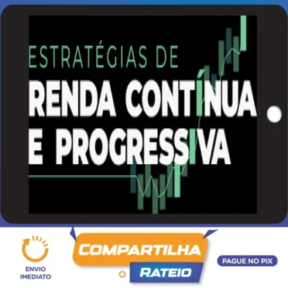 Estratégias de Renda Contínua e Progressiva - Su Choung Wei