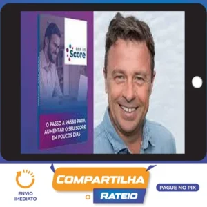 Guia do Score Aumente Seu Score Em 7 Dias + Bônus - João Almeida
